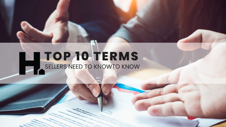 Top 10 Real Estate Terms Sellers Should Know