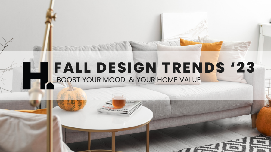  Value-Boosting Home Design Trends for Fall 2023