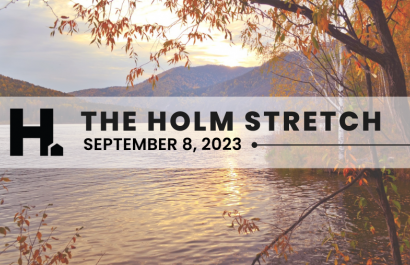 The HOLM Stretch |  September 8, 2023
