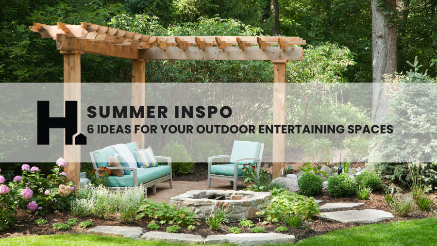 Summer Inspo: 6 Ideas for Your Outdoor Entertainment Space