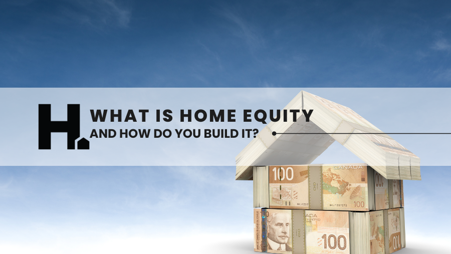 What's Home Equity and How Do You Build It?