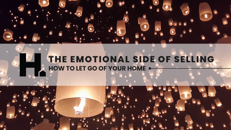 The Emotional Side of Selling: How to Let Go of Your Home