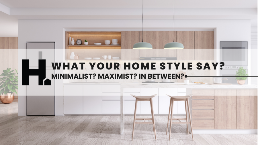 Minimalist, Maximalist, or Somewhere In Between? Here’s What Your Home Style Says About You