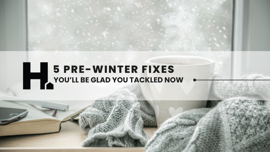 5 Pre-Winter Fixes You’ll Be Glad You Tackled in September