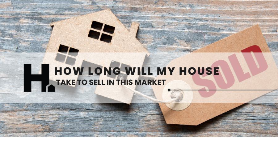 How Long Will My House Take to Sell?