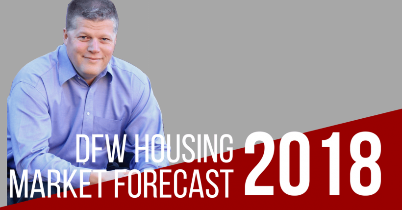 2018 DFW Housing Market Forecast