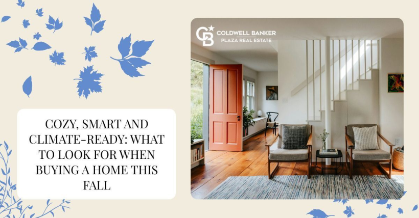 Cozy, Smart & Climate-Ready: What Buyers Want in Fall 2025 (and What to Watch For)
