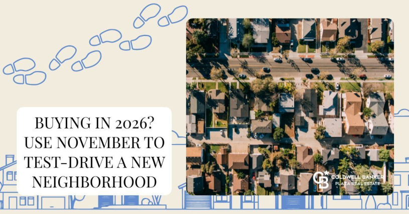 Buying in 2026? Use November to Test-Drive a New Neighborhood
