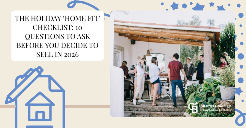 The Holiday ‘Home Fit’ Checklist: 10 Questions To Ask Before You Decide To Sell In 2026