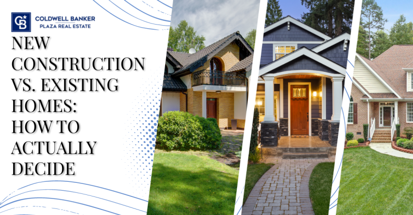 New Construction vs. Existing Homes: How to Actually Decide