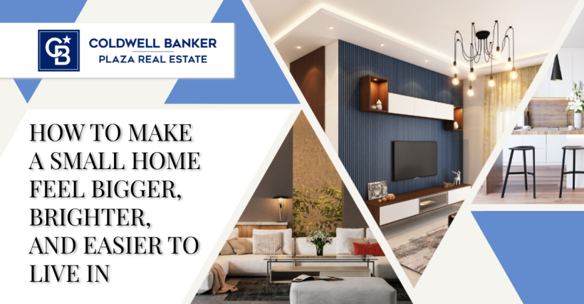 How to Make a Small Home Feel Bigger, Brighter, and Easier to Live In