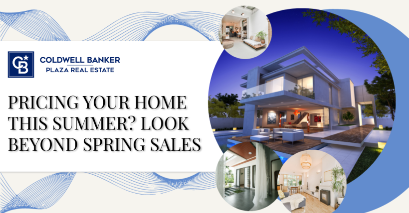 Pricing Your Home This Summer? Look Beyond Spring Sales