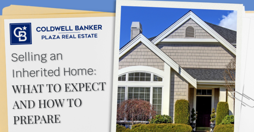 Selling an Inherited Home: What to Expect and How to Prepare