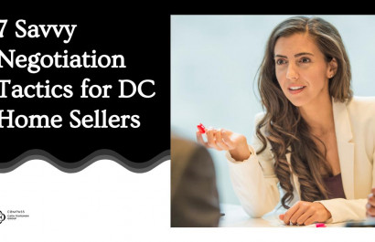 7 Savvy Negotiation Tactics for DC Home Sellers