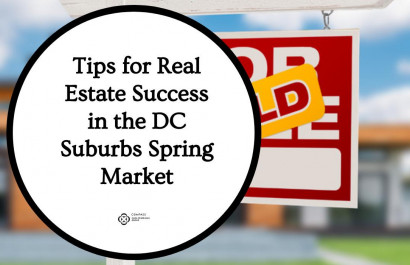 Tips for Real Estate Success in the DC Suburbs Spring Market