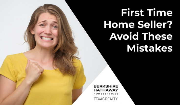 First Time Home Seller? Avoid These Mistakes