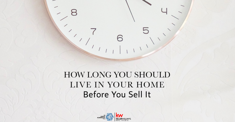 How Long You Should Live In Your Home Before You Sell It