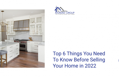 Top 6 Things You Need to Know Before Selling Your Home in 2022