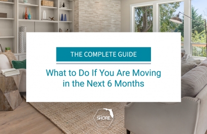 What to Do If You Are Moving in the Next 6 Months