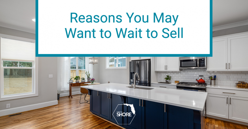 Should I Wait to Sell My Home?