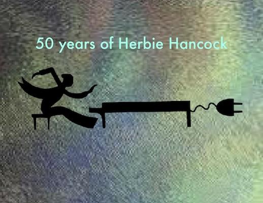 Jazz Revelations: 50 Years of Herbie Hancock