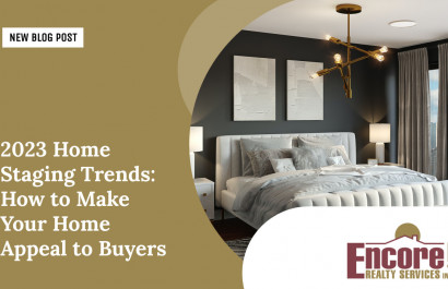 2023 Home Staging Trends: How to Make Your Home Appeal to Buyers