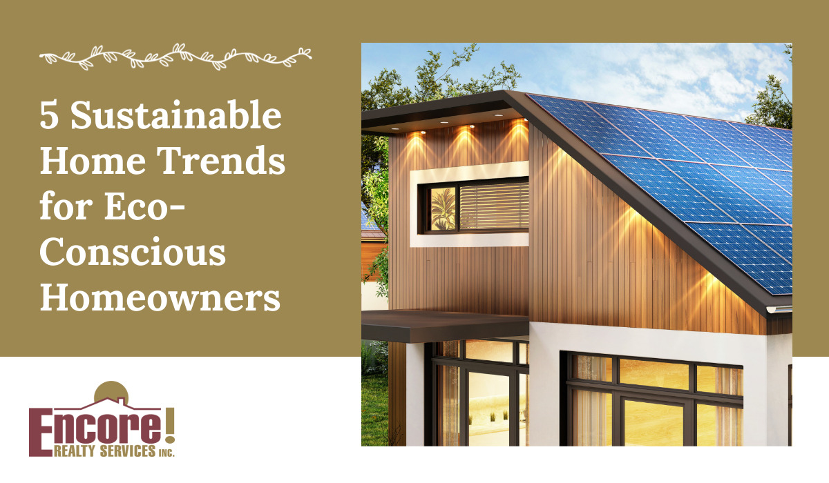 5 Sustainable Home Trends for Eco-Conscious Homeowners