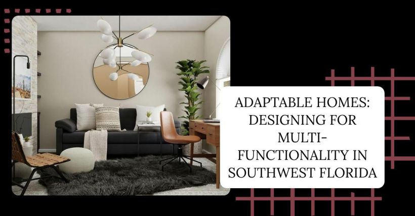 Adaptable Homes: Designing for Multi-Functionality in Southwest Florida