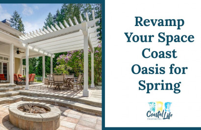 Revamp Your Space Coast Oasis for Spring
