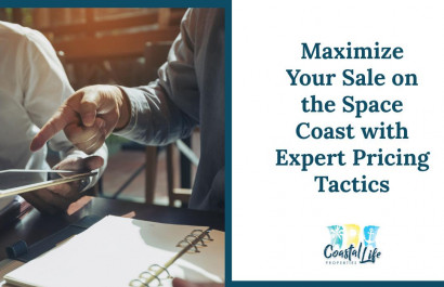 Maximize Your Sale on the Space Coast with Expert Pricing Tactics