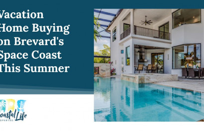 Vacation Home Buying on Brevard's Space Coast This Summer