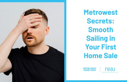Metrowest Secrets: Smooth Sailing in Your First Home Sale