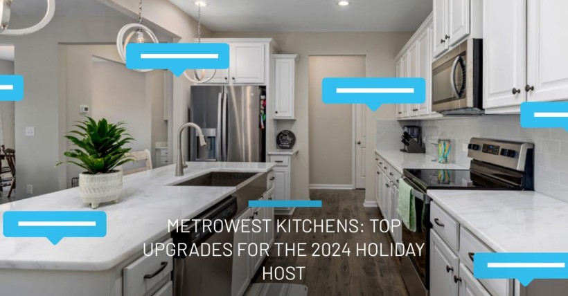 Metrowest Kitchens: Top Upgrades for the 2024 Holiday Host