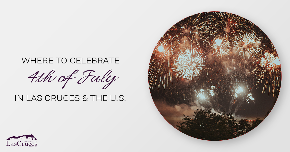 Best Fourth of July Celebrations in Las Cruces & The U.S.