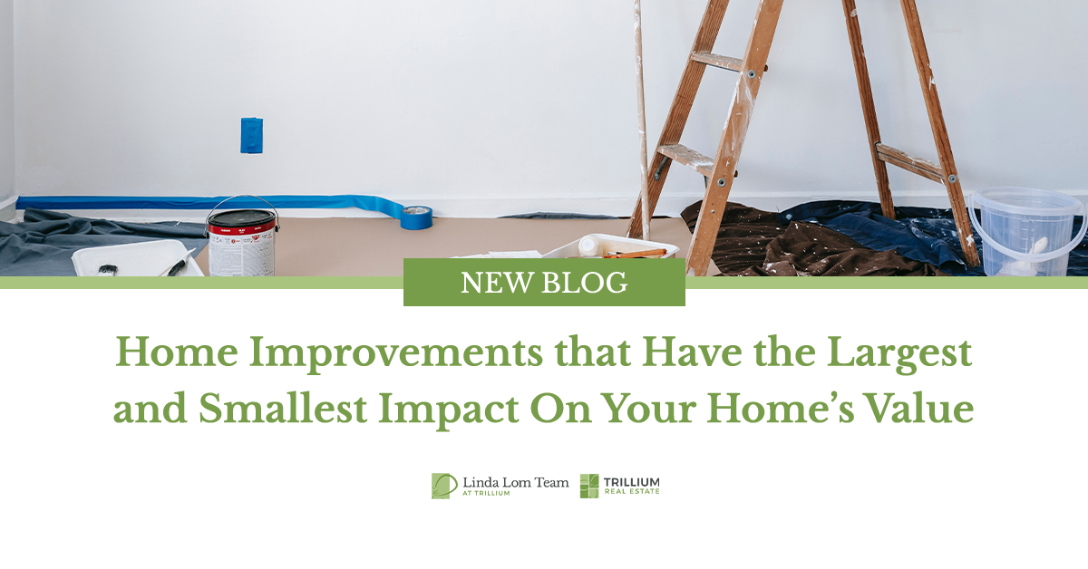 Home Improvements that Have the Largest and Smallest Impact On Your