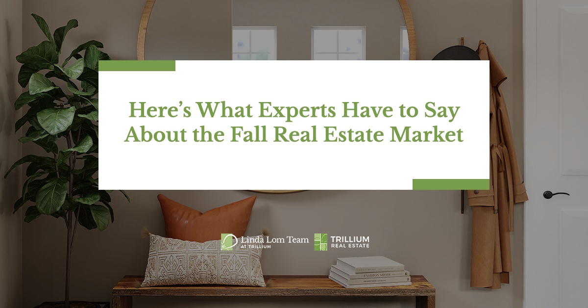 Here's What Experts Have to Say About the Fall Real Estate Market