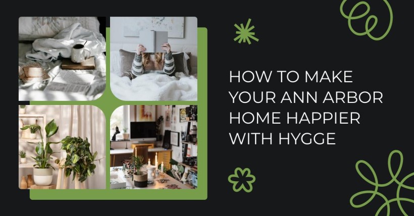 How to Make Your Ann Arbor Home Happier with Hygge