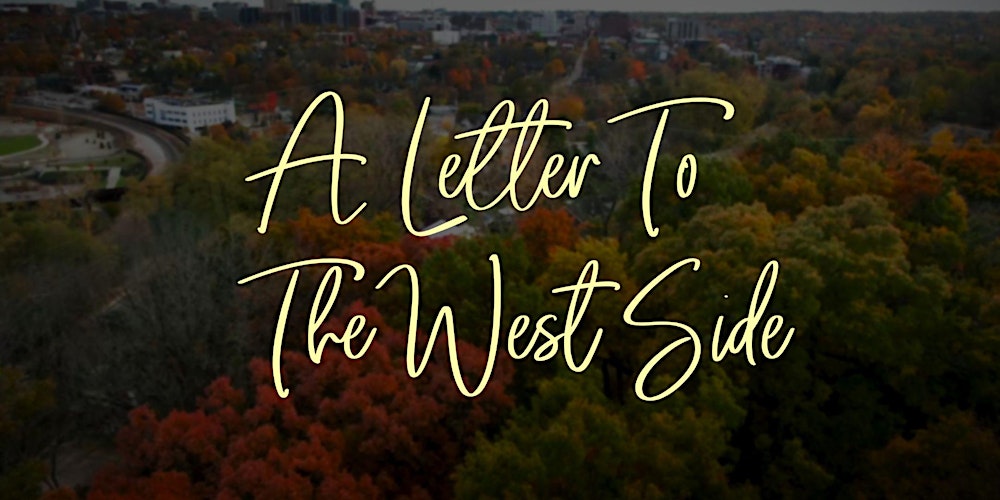 A Letter to the West Side by Kameron Donald of Breyko