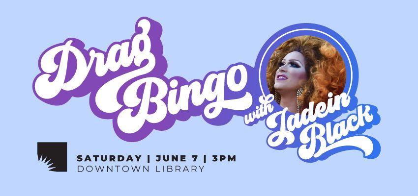 Drag BINGO with Jadein Black