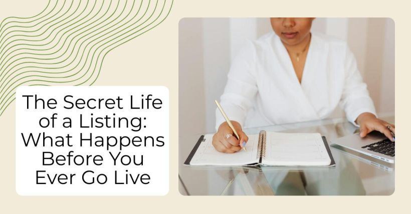 The Secret Life of a Listing: What Happens Before You Ever Go Live