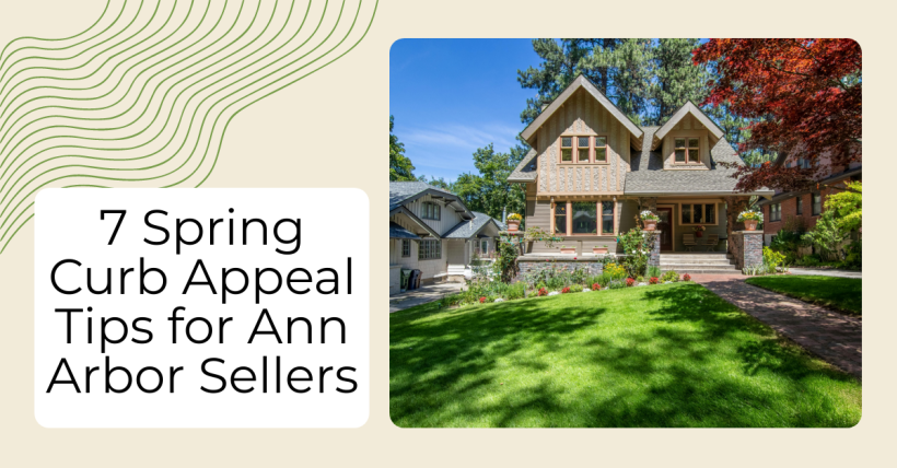 7 Spring Curb Appeal Tips for Ann Arbor Sellers