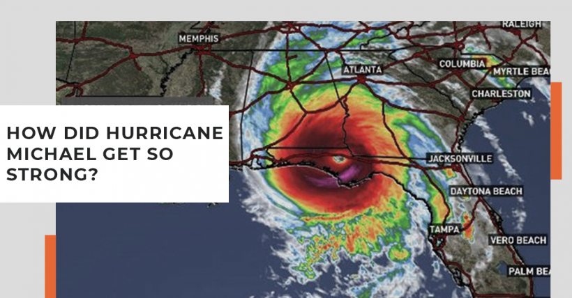 How Did Hurricane Michael Strengthen So Quickly?